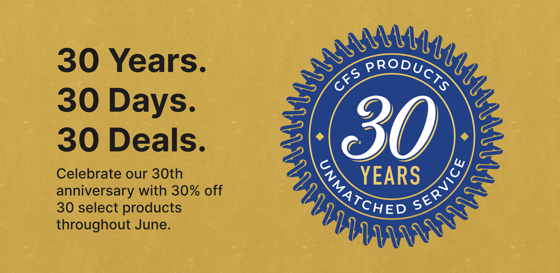 30 Years. 30 Days. 30 Deals.
