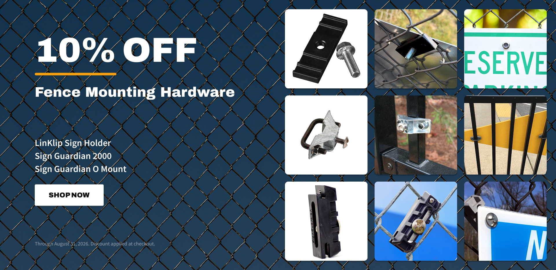 Save 10% on Select Fence Sign Mounting Hardware This August